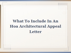Essential Elements of an Hoa Architectural Appeal Letter
