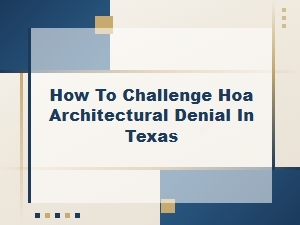 Hoa Architectural Denial Appeal Letter for Texas