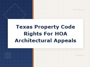 Texas Property Code: Hoa Architectural Appeal Rights